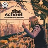 The School - Wasting Away And Wondering