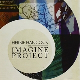 Hancock, Herbie (Herbie Hancock) - The Imagine Project
