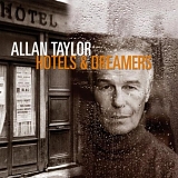 Allan Taylor - Hotels & Dreamers