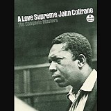 John Coltrane - A Love Supreme: The Complete Masters (Super Deluxe Edition)