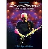 David GILMOUR - 2007: Remember That Night - Live At The Royal Albert Hall