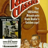 Various Artists - This Was Radio: FDR, Churchill, Truman, WWII, The Hindenburg & More (Radio Classics Series)