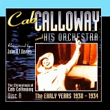 Calloway, Cab (Cab Calloway) - The Early Years 1930-1934