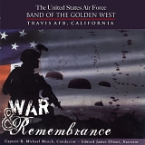 USAF Band of the Golden West - War & Remembrance