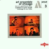 Art Ensemble of Chicago - A Jackson in Your House/Message to Our Folks