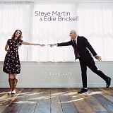 Steve Martin & Edie Brickell - So Familiar