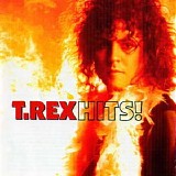 T.Rex - Hits!: The Very Best Of T.Rex