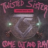 Twisted Sister - Come Out And Play