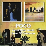 Poco - Head Over Heels & Rose Of Cimarron