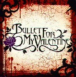 Bullet For My Valentine - Bullet For My Valentine