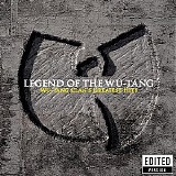 Wu-Tang Clan - Legend Of The Wu-Tang: Wu-Tang Clan's Greatest Hits (Edited Version)