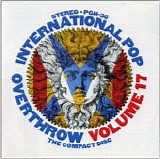 Various Artists - International Pop Overthrow Volume 17