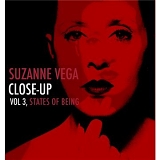Suzanne Vega - Close-Up Vol 3 - States Of Being