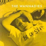Wannadies, The - Be A Girl