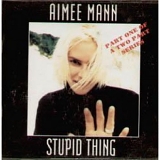 Mann, Aimee - Stupid Thing