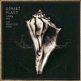 Robert Plant And The Sensational Space Shifters - Lullaby And... The Ceaseless Roar