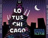 Lotus - Live at the Riviera Theater, Chicago 11-27-15