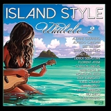 Various artists - Island Style Ukulele 2