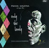 Frank Sinatra - Sings For Only The Lonely (Capitol Years UK)