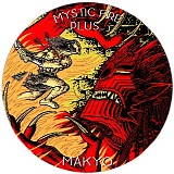 Makyo - Mystic Fire Plus...