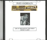 Fred Anderson - 2003.08.31 - The Jazz Record Mart, Chicago, IL