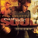 Phil Angotti - East Side Soul