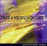 Fred Anderson Quartet - Live At The Velvet Lounge Volume III