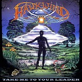 Hawkwind - Take Me To Your Leader
