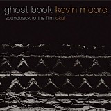 Kevin Moore - Ghost Book