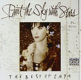 Enya - Paint The Sky With Stars - The Best Of Enya
