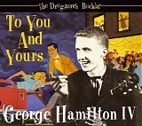 George Hamilton IV - To You And Yours