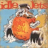Idle Jets, The - Atomic Fireball