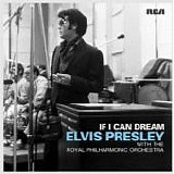 Elvis Presley & The Royal Philharmonic Orchestra - If I Can Dream