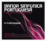 Banda SinfÃ³nica Portuguesa - A Portuguesa