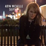 Aryn Michelle - Depth