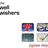 The Well Wishers - Jigsaw Days