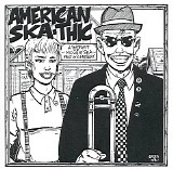 Various artists - American Skathic - A Portrait of Midwestern Ska Past & Present