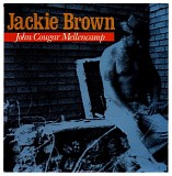 John Mellencamp - Jackie Brown