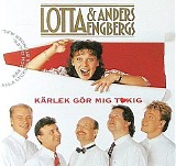 Lotta & Anders Engbergs - KÃ¤rleken gÃ¶r mig tokig