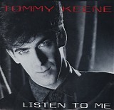 Tommy Keene - Listen To Me/Faith In Love