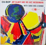 Art Blakey & The Jazz Messengers & Sabu Martinez - Cu-Bop