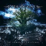 Eyes Of Gaia - The Power Of Existence