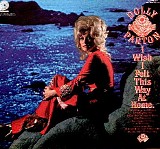 Dolly Parton - I Wish I Felt This Way At Home