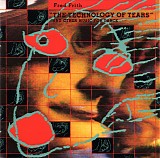Fred Frith - "The Technology Of Tears" And Other Music For Dance