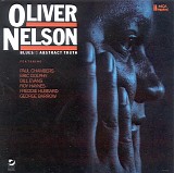 Oliver Nelson - Blues And The Abstract Truth
