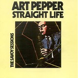 Art Pepper - Straight Life - The Savoy Sessions