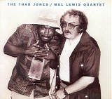 Thad Jones & Mel Lewis - The Thad Jones/Mel Lewis Quartet