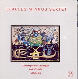 Charles Mingus Sextet - Concertgebouw Amsterdam, Vol. 2