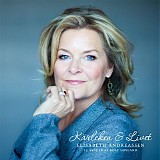 Elisabeth Andreassen - KÃ¤rleken & livet - 13 sÃ¥nger av Rolf LÃ¸vland