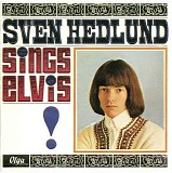Sven Hedlund - Sven Hedlund sings Elvis